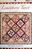 Lemonberry Twist By Evelyn Sloppy Quilt Pattern Packet 2006