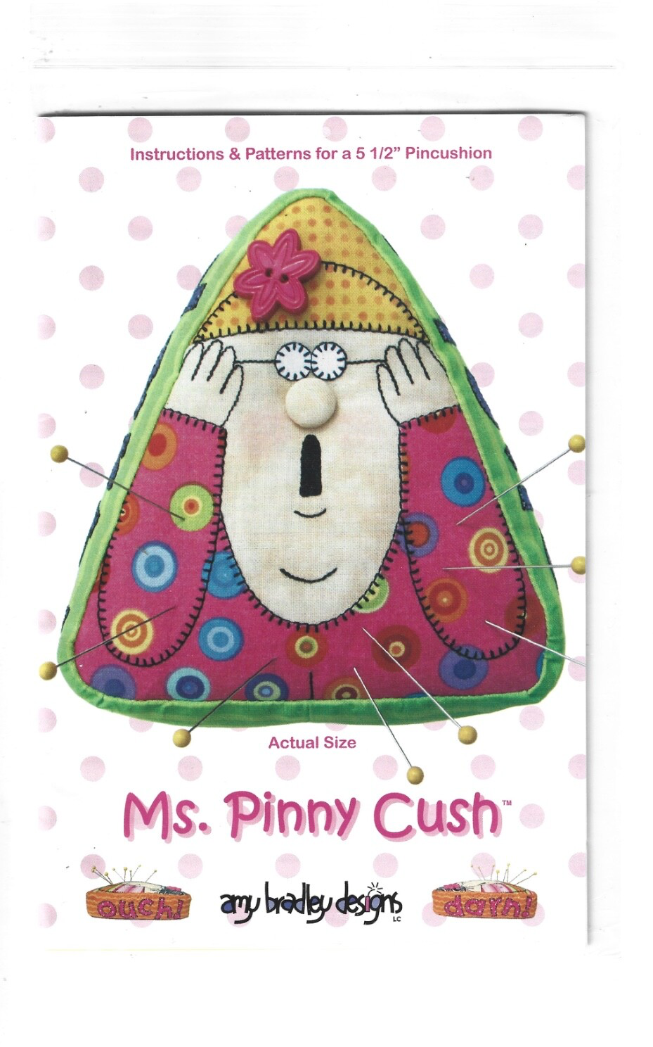 Ms Pinny Cush Amy Bradley Designs Patterns for a 5 1/2" Pincushion Funny