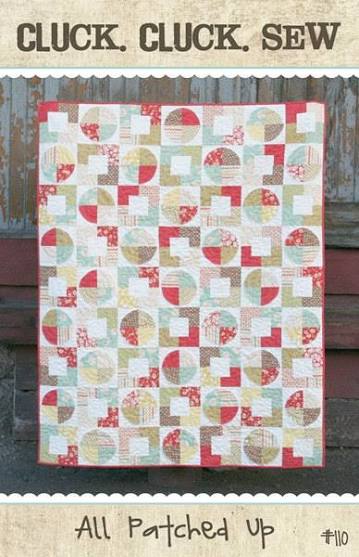 All Patched Up Quilt Pattern by Cluck Cluck Sew