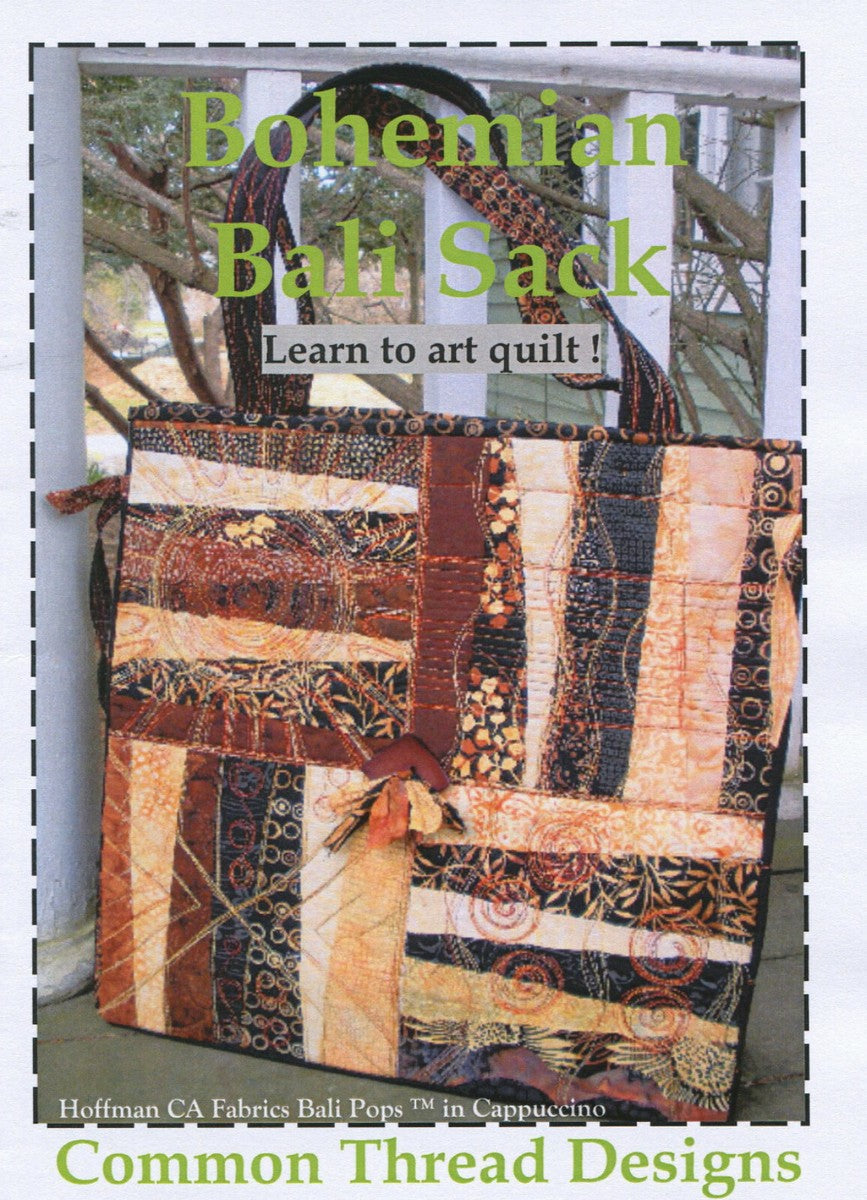 Bohemian Bali Sack ~ Art Quilt Tote Pattern by Common Thread Designs