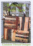 Bohemian Bali Sack ~ Art Quilt Tote Pattern by Common Thread Designs